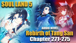 SOUL LAND 5 | Rebirth of Tang San: [ENGLISH] Chapter 271-275