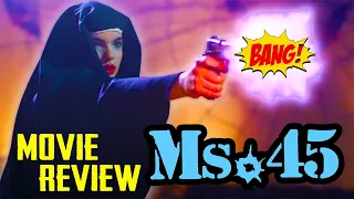 SHE BLOWS THEM ALL AWAY! | Ms. 45 (1981) | Movie Review