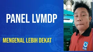 Panel LVMDP mengenal lebih dekat