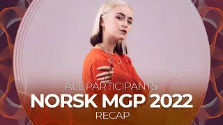 Norsk Melodi Grand Prix 2022 (Norway) | All Participants | RECAP