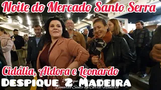Despique 02 Cidália Silva' Aldora e Leonardo Noite do Mercado Santo da Serra Madeira Portugal 2023