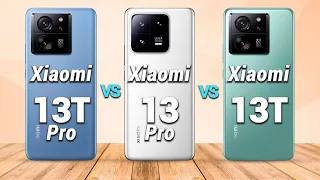 Xiaomi 13T Pro Vs. Xiaomi 13 Pro Vs. Xiaomi 13T