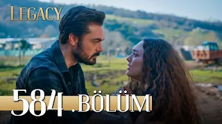 Emanet 584. Bölüm | Legacy Episode 584