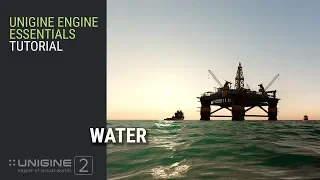 Water - UNIGINE 2 Engine Essentials