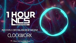 [1 HOUR] JNATHYN x Bryan Andrew Medina - Clockwork | Synthwave | NCS