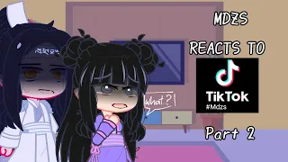 MDZS reacts to,,,,|Part 2| GCRV| TikTok