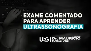 Exame completo de ultrassonografia do abdome com dicas técnicas