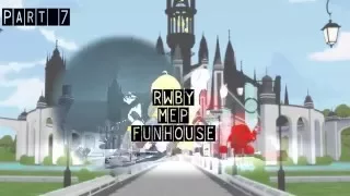 [RWBY] Funhouse - MEP CLOSED