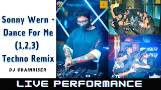 Sonny Wern - Dance For Me (1,2,3) Techno Remix Tiktok viral song | DJ Chainriser (Live Performance)