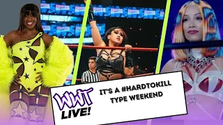 It's a #HardtoKill Type Weekend |WWT LIVE [News & Rumors]| 1.12.24