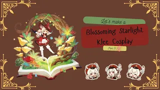 Let's Finish Blossoming Starlight Klee's Outfit with me! Part (3/4)  Cosplay How To - Tutorial - DIY