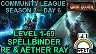 [HC] GD League Season 2 - Day 6: Lokarr & Claivoyant set Farm & Spellbinder leveling to 69