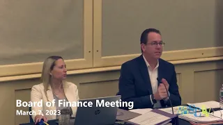 Board of Finance Meeting - March 7, 2023