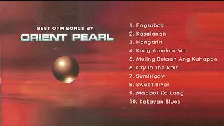 (Official Non-Stop) Best OPM Songs by Orient Pearl