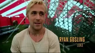 The Place Beyond The Pines   - Making Of