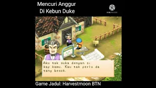 Mencuri Anggur di Kebun Duke [Harvestmoon Back To Nature]