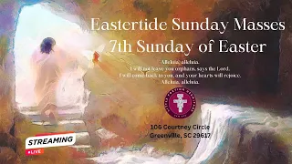 Mass of the 7th Sunday of Easter