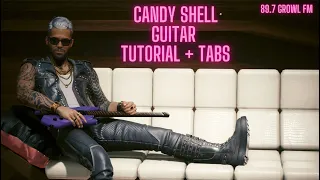 Cyberpunk 2077 Growl FM 89.7 Candy Shell Play Along Guitar + TABs - Spirit Machine Lesson