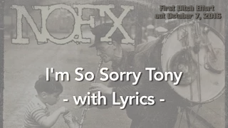 NOFX - I'm So Sorry Tony - with Lyrics