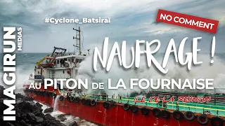 LA REUNION - Cyclone Batsiraï - Naufrage du Tresta Star au Piton de La Fournaise