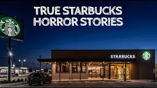 5 True Starbucks Horror Stories