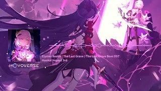 Elysian Realm OST - The Last Grave / The Last Grave Boss | Honkai Impact 3rd