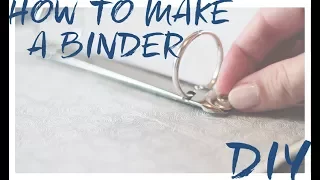 DIY How to make a binder from scratch