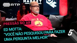 Ed Motta: "Você não pesquisou para fazer uma pergunta melhor?" | 5 Para a Meia-Noite | RTP