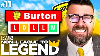 FORM TAKING A TURN... | Part 11 | BURTON | Non-League to Legend FM24