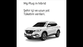 MG E-HS  Plug in Hybrid ile şehir içi ve uzun yol tüketim verileri.