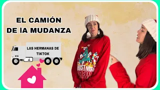 EL CAMIÓN DE LA MUDANZA (las hermanas de tiktok)