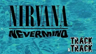 NIRVANA NEVERMIND REVIEW | TRACKxTRACK