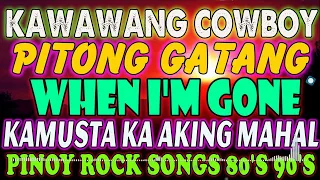 PITONG GATANG - WHEN I'M GONE ✅BEST SLOW ROCK LOVE SONGS NONSTOP BY REY MUSIC, PAPAJAY, EMERSON