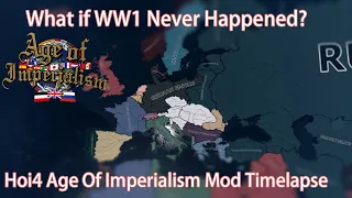 What if WW1 Never Happened? [Hoi4 Age Of Imperialism Mod Timelapse/Ai Only]