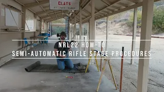 NRL22 How-To: Semi-Automatic Rifle Stage Procedures