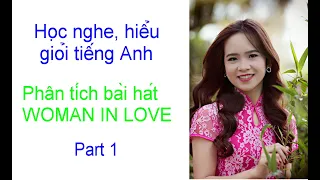 Học Tiếng Anh -  Woman In Love - Part 1 (Song# 1). Learn English