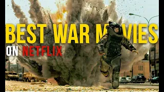 10 Spectacular WAR Movies on Netflix (PART-2) You Must Watch!