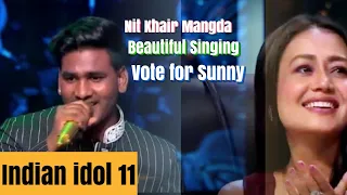 sunny Indian Idol 11-Nit Khair Mangda-beautiful singing-Neha kakkar-Sj Music