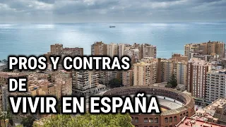 ¿Cuáles son las cosas buenas y malas de vivir en España?