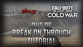 OUT OF BREAK ON THROUGH GLITCH | Call of Duty Black Ops Cold War | Tutorial