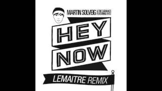 Martin Solveig & The Cataracs - Hey Now feat. Kyle (Lemaitre Remix)