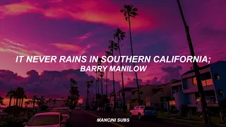 BARRY MANILOW // IT NEVER RAINS IN SOUTHERN CALIFORNIA // SUBTITULADO EN ESPAÑOL + LYRICS