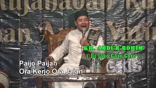 NGAJI BARENG KH ABDUR ROHIM KI JOKO GORO GORO - PAIJO PAIJAN ORA KERJO ORA JAJAN