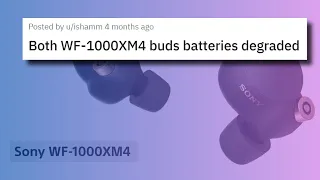 Sony WF-1000XM4 severe battery drain & overheating issues persist
