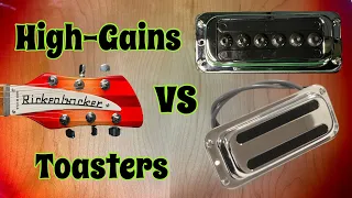 Rickenbacker High-Gains VS Toasters