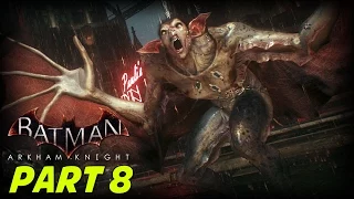 Batman Arkham Knight Let's Play Part 8 - There Can Only Be One!