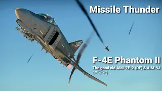 some F-4E & AIM-7E-2 (DF) air show to build up for the last scene～ | War Thunder Air RB game play