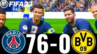 FIFA 23 - MESSI, RONALDO, MBAPPE, NEYMAR, ALL STARS - PSG 76-0 DORTMUND - UCL FINAL!