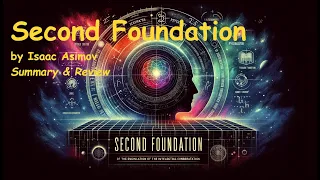 Second Foundation by Isaac Asimov, Original Trilogy #3, Unraveling the Secrets of Psychohistory