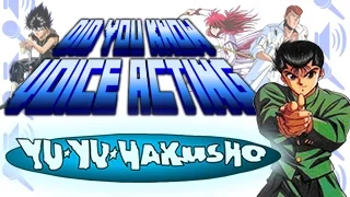 Yu Yu Hakusho - Did You Know Voice Acting?